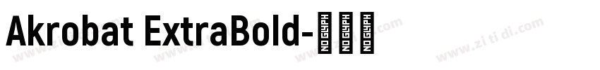 Akrobat ExtraBold字体转换